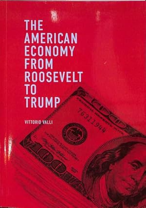 Image du vendeur pour American Economy from Roosevelt to Trump mis en vente par GreatBookPricesUK