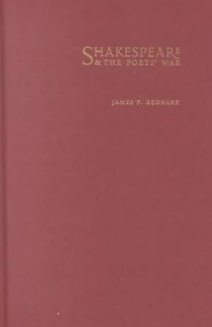 Imagen del vendedor de Shakespeare and the Poets' War : The Crisis of Self-Reflection in Late Elizabethan Drama a la venta por GreatBookPricesUK