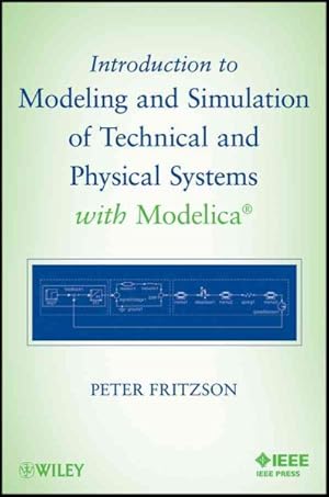 Immagine del venditore per Introduction to Modeling and Simulation of Technical and Physical Systems With Modelica venduto da GreatBookPricesUK