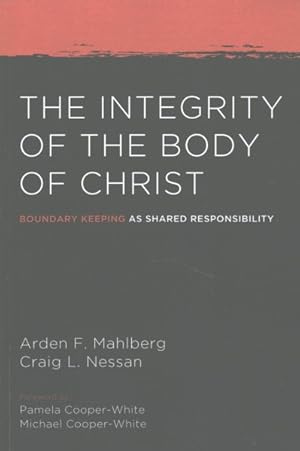 Immagine del venditore per Integrity of the Body of Christ : Boundary Keeping As Shared Responsibility venduto da GreatBookPricesUK