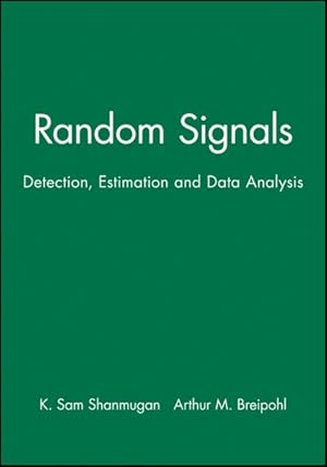 Seller image for Random Signals : Detection, Estimation, and Data Analysis for sale by GreatBookPricesUK