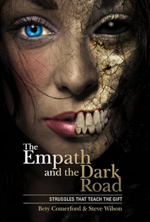 Seller image for Empath and the Dark Road : Struggles That Teach the Gift for sale by GreatBookPricesUK