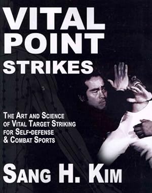 Immagine del venditore per Vital Point Strikes : The Art & Science of Vital Target Striking for Self-defense & Combat Sports venduto da GreatBookPricesUK