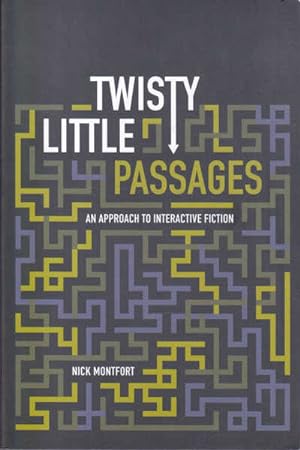 Seller image for Twisty Little Passages: An Approach to Interactive Fiction (The MIT Press) for sale by Goulds Book Arcade, Sydney