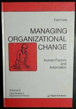 Seller image for MANAGING ORGANIZ CHANGE CL (Case Studies in Ergonomics Practice) for sale by GuthrieBooks