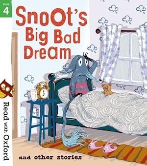 Bild des Verkufers fr Read With Oxford: Stage 4: Snoot's Big Bad Dream and Other Stories zum Verkauf von GreatBookPrices