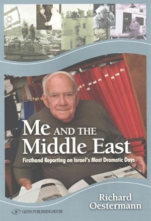 Immagine del venditore per Me and the Middle East : Firsthand Reporting on Israel  s Most Dramatic Days venduto da GreatBookPricesUK