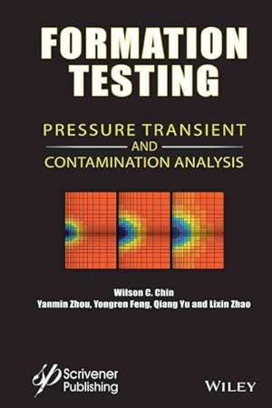 Seller image for Formation Testing : Pressure Transient and Contamination Analysis for sale by GreatBookPricesUK