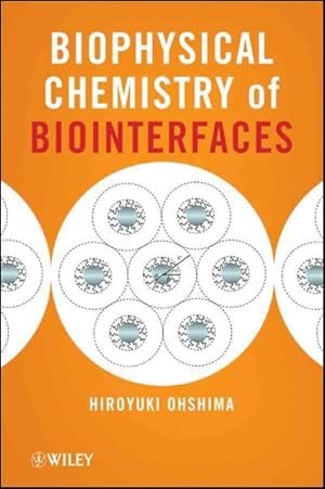 Immagine del venditore per Biophysical Chemistry of Biointerfaces venduto da GreatBookPricesUK