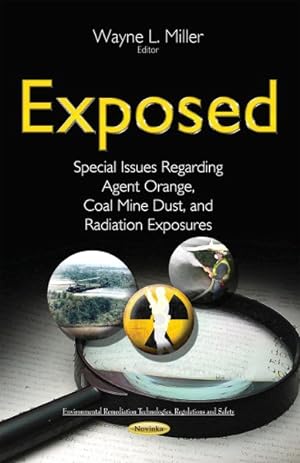 Seller image for Exposed : Special Issues Regarding Agent Orange, Coal Mine Dust, and Radiation Exposures for sale by GreatBookPricesUK