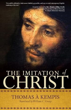 Bild des Verkufers fr Imitation of Christ : A Timeless Classic for Contemporary Readers zum Verkauf von GreatBookPricesUK