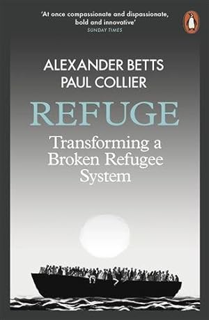 Seller image for Refuge : Transforming a Broken Refugee System for sale by GreatBookPricesUK
