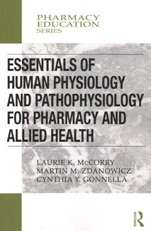 Seller image for Essentials of Human Physiology and Pathophysiology for Pharmacy and Allied Health for sale by GreatBookPricesUK