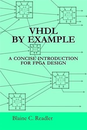 Immagine del venditore per VHDL BY EXAMPLE venduto da GreatBookPricesUK