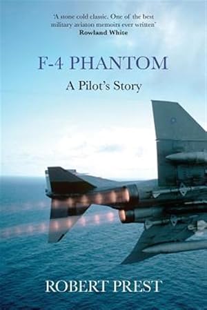 Imagen del vendedor de F-4 Phantom : A Pilot's Story a la venta por GreatBookPricesUK