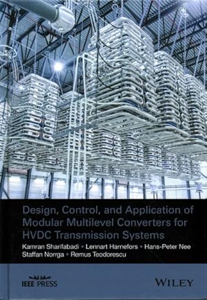 Immagine del venditore per Design, Control, and Application of Modular Multilevel Converters for HVDC Transmission Systems venduto da GreatBookPricesUK