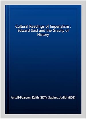 Seller image for Cultural Readings of Imperialism : Edward Said and the Gravity of History for sale by GreatBookPricesUK