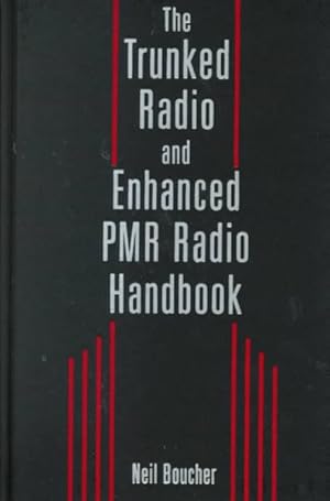 Imagen del vendedor de Trunked Radio and Enhanced Pmr Handbook a la venta por GreatBookPricesUK