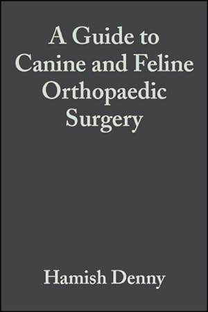 Bild des Verkufers fr Guide to Canine and Feline Orthopaedic Surgery zum Verkauf von GreatBookPricesUK
