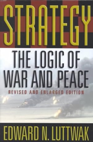 Imagen del vendedor de Strategy : The Logic of War and Peace a la venta por GreatBookPricesUK