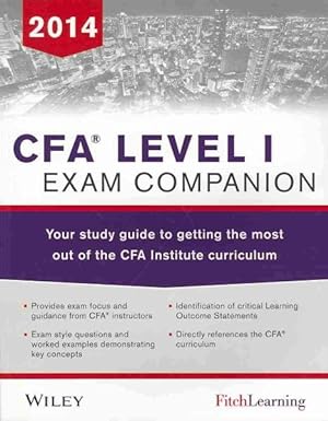 Image du vendeur pour CFA Level I Exam Companion 2014 : Your Study Guide to Getting the Most Out of the CFA Institute Curriculum mis en vente par GreatBookPricesUK