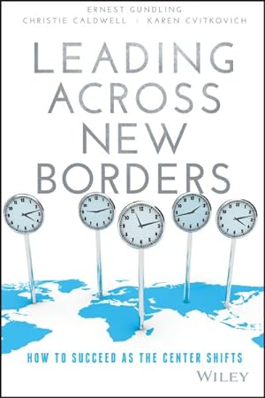 Imagen del vendedor de Leading Across New Borders : How to Succeed As the Center Shifts a la venta por GreatBookPricesUK