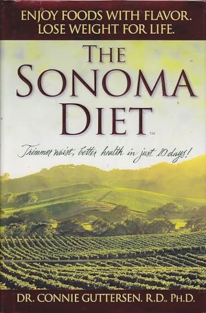 Seller image for The Sonoma Diet: Trimmer Waist, Better Health in just 10 Days! for sale by Mr Pickwick's Fine Old Books