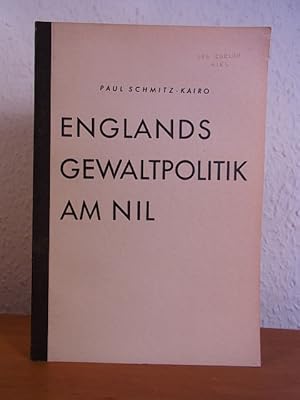 Seller image for Englands Gewaltpolitik am Nil. England ohne Maske Nr. 4 for sale by Antiquariat Weber