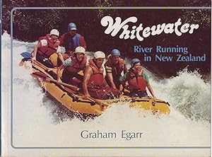 Imagen del vendedor de Whitewater: River Running in New Zealand a la venta por Mr Pickwick's Fine Old Books