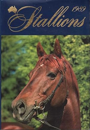 Stallions 1989: A Directory of Australia's Thoroughbred Sires