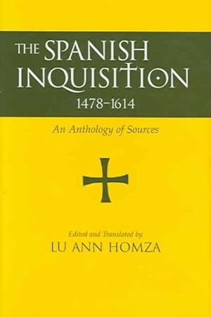 Seller image for Spanish Inquisition, 1478-1614 : An Anthology of Sources for sale by GreatBookPricesUK