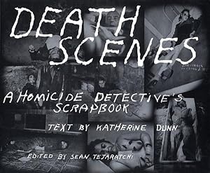 Seller image for Death Scenes : A Homicide Detective's Scrapbook for sale by GreatBookPricesUK
