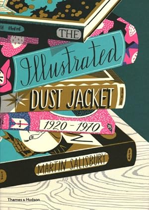 Seller image for Illustrated Dust Jacket, 1920-1970 for sale by GreatBookPricesUK