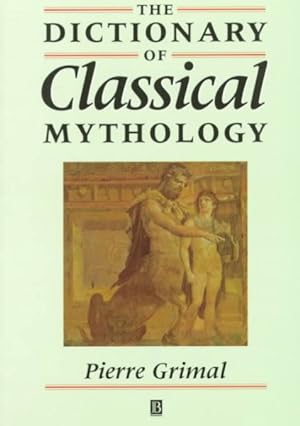 Seller image for Dictionary of Classical Mythology for sale by GreatBookPricesUK