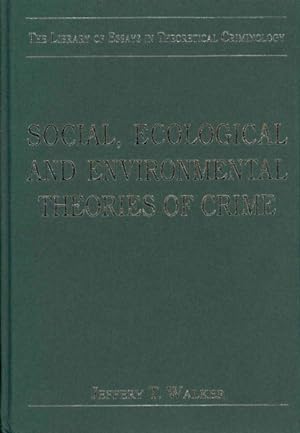 Immagine del venditore per Social, Ecological and Environmental Theories of Crime venduto da GreatBookPricesUK