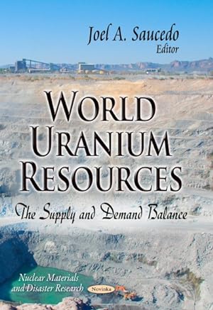 Imagen del vendedor de World Uranium Resources : The Supply and Demand Balance a la venta por GreatBookPricesUK