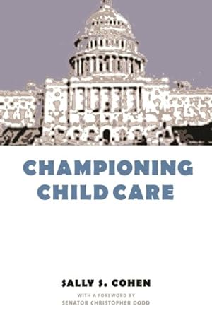 Imagen del vendedor de Championing Child Care a la venta por GreatBookPricesUK