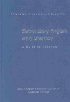 Image du vendeur pour Secondary English and Literacy : A Guide for Teachers mis en vente par GreatBookPricesUK