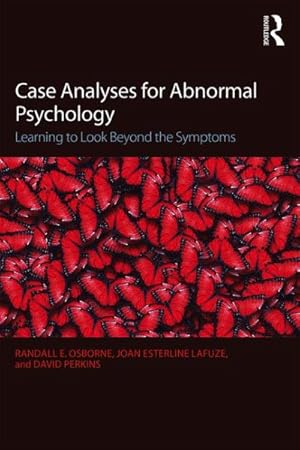 Image du vendeur pour Case Analyses for Abnormal Psychology : Learning to Look Beyond the Symptoms mis en vente par GreatBookPricesUK