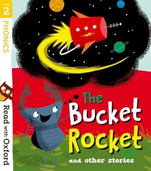 Seller image for Read With Oxford: Stage 2: the Bucket Rocket and Other Stories for sale by GreatBookPrices