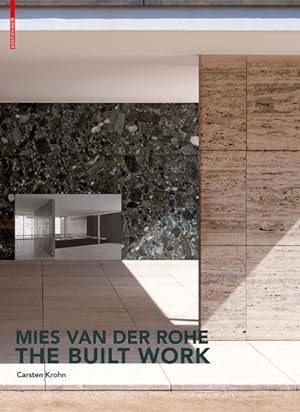 Seller image for Mies Van Der Rohe : The Built Work for sale by GreatBookPricesUK