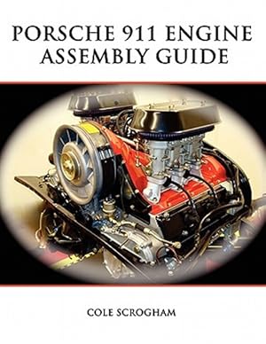 Image du vendeur pour Porsche 911 Engine Assembly Guide mis en vente par GreatBookPricesUK