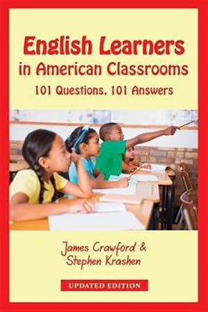 Seller image for English Learners in American Classrooms: 101 Questions, 101 Answers for sale by GreatBookPricesUK