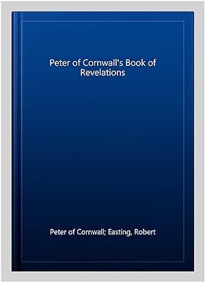 Seller image for Peter of Cornwall's Book of Revelations for sale by GreatBookPricesUK