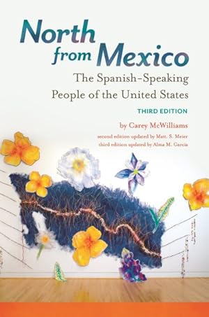 Seller image for North from Mexico : The Spanish-Speaking People of the United States for sale by GreatBookPricesUK