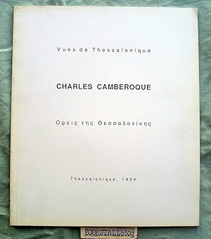 Bild des Verkufers fr Charles Camberoque : Vue de Thessalonique /     Σ Τ Σ   ΣΣ       Σ zum Verkauf von BOOKSTALLblog