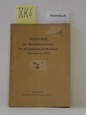 Musterbuch zur Amtskassenordnung der Reichsfinanzverwaltung (Musterbuch zur AKO).