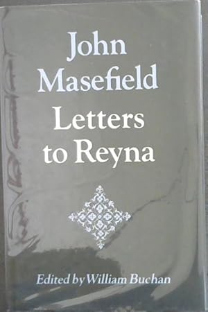 Seller image for John Masefield: Letters to Reyna for sale by Chapter 1