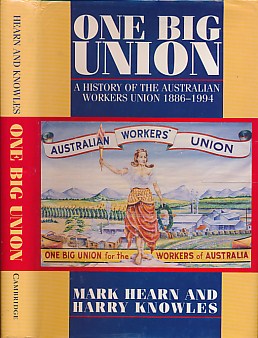 Seller image for One Big Union. A History of the Australian Workers Union 1886-1994 for sale by Barter Books Ltd