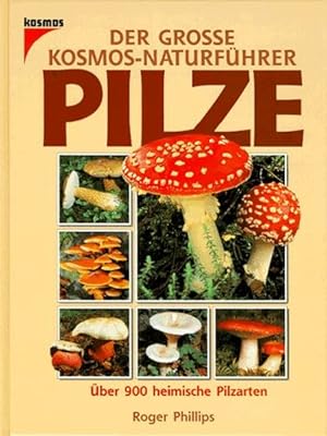 Bild des Verkufers fr Der Grosse Kosmos-Naturfhrer Pilze zum Verkauf von Bcher bei den 7 Bergen